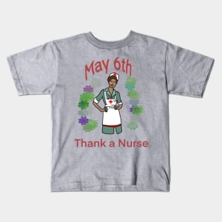 National Nurse Day May 6th Kids T-Shirt